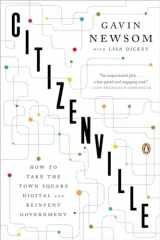 9780143124474-0143124471-Citizenville: How to Take the Town Square Digital and Reinvent Government