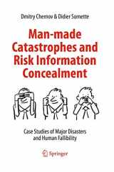 9783319370989-3319370987-Man-made Catastrophes and Risk Information Concealment: Case Studies of Major Disasters and Human Fallibility