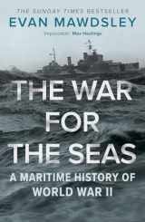 9780300254884-0300254881-The War for the Seas: A Maritime History of World War II