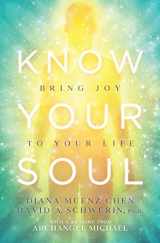 9780976518914-0976518910-KNOW YOUR SOUL: BRING JOY TO YOUR LIFE