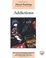 9781841693132-1841693138-Addictions (Clinical Psychology: A Modular Course)
