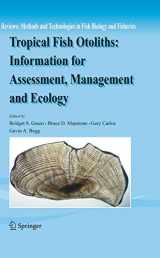 9789400736788-9400736789-Tropical Fish Otoliths: Information for Assessment, Management and Ecology (Reviews: Methods and Technologies in Fish Biology and Fisheries, 11)