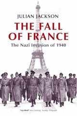 9780192805508-0192805509-The Fall of France: The Nazi Invasion of 1940 (Making of the Modern World)