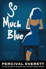 9781555977825-1555977820-So Much Blue: A Novel