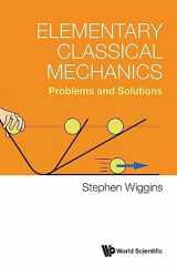 9789811277481-9811277486-Elementary Classical Mechanics: Problems And Solutions