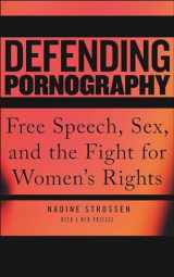 9781479830763-1479830763-Defending Pornography: Free Speech, Sex, and the Fight for Women's Rights