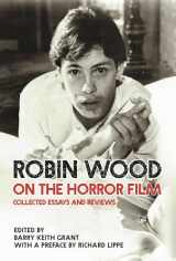 9780814345238-0814345239-Robin Wood on the Horror Film: Collected Essays and Reviews (Contemporary Approaches to Film and Media Studies)