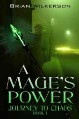 9780988306646-0988306646-A Mage's Power: Journey to Chaos Book 1