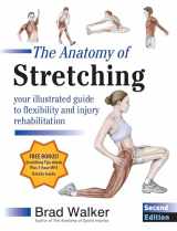 9781583943717-1583943714-The Anatomy of Stretching, Second Edition: Your Illustrated Guide to Flexibility and Injury Rehabilitation