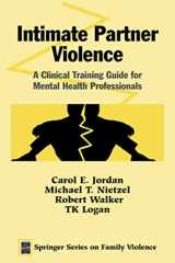 9780826124630-0826124631-Intimate Partner Violence: A Clinical Training Guide for Mental Health Professionals (Springer Series on Family Violence)