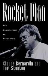 9780313297007-0313297002-Rocket Man: The Encyclopedia of Elton John