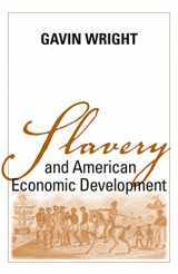 9780807152287-0807152285-Slavery and American Economic Development (Walter Lynwood Fleming Lectures in Southern History)