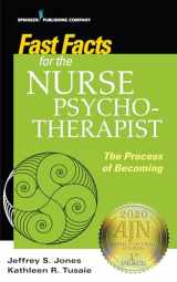 9780826139795-0826139795-Fast Facts for the Nurse Psychotherapist: The Process of Becoming