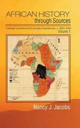 9781107030893-1107030897-African History through Sources: Volume 1, Colonial Contexts and Everyday Experiences, c.1850–1946