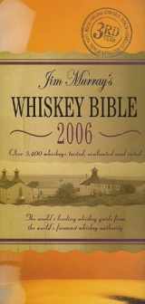 9781844421268-1844421260-Jim Murray's Whiskey Bible: The World's Leading Whiskey Guide from the World's Foremost Whiskey Authority