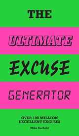 9781786275257-1786275252-The Ultimate Excuse Generator: Over 100 million excellent excuses (funny, joke, flip book)