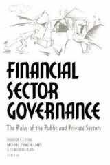 9780815752899-081575289X-Financial Sector Governance: The Roles of the Public and Private Sectors (World Bank/Imf/Brookings Emerging Markets Series)