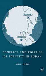 9781403969392-1403969396-Conflict and Politics of Identity in Sudan