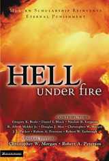 9780310240419-0310240417-Hell Under Fire: Modern Scholarship Reinvents Eternal Punishment