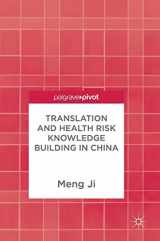 9789811046803-9811046808-Translation and Health Risk Knowledge Building in China