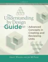 9781416614098-1416614095-The Understanding by Design Guide to Advanced Concepts in Creating and Reviewing Units