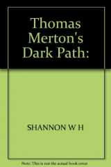 9780140061864-014006186X-Thomas Merton's Dark Path: The Inner Experience of a Contemplative