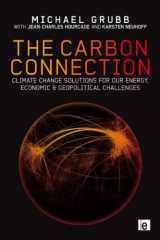 9781849712842-1849712840-The Carbon Connection: Climate Change Solutions for our Energy, Economic and Geopolitical Challenges