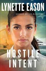 9780800729370-0800729374-Hostile Intent: (Action-Packed Military Fiction with Romance and Suspense)
