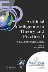 9780387096940-0387096949-Artificial Intelligence in Theory and Practice II: IFIP 20th World Computer Congress, TC 12: IFIP AI 2008 Stream, September 7-10, 2008, Milano, Italy ... in Information and Communication Technology)