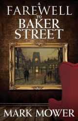 9781780928449-1780928440-A Farewell to Baker Street