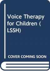 9780582284760-0582284767-Voice Therapy for Children: The Elementary School Years