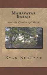 9781729627655-172962765X-Mahavatar Babaji: and the Garden of Faith