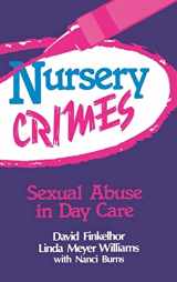 9780803934009-0803934009-Nursery Crimes: Sexual Abuse in Day Care