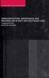 9780415376235-0415376238-Democratisation, Governance and Regionalism in East and Southeast Asia: A Comparative Study (Routledge Studies in Globalisation)