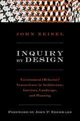 9780393731842-0393731847-Inquiry by Design: Environment/Behavior/Neuroscience in Architecture, Interiors, Landscape, and Planning