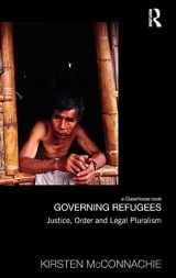 9780415834001-0415834007-Governing Refugees: Justice, Order and Legal Pluralism (Law, Development and Globalization)