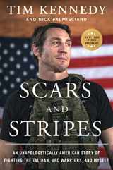 9781982190910-1982190914-Scars and Stripes: An Unapologetically American Story of Fighting the Taliban, UFC Warriors, and Myself