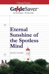 9781602594258-1602594252-GradeSaver (TM) ClassicNotes: Eternal Sunshine of the Spotless Mind