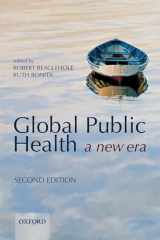 9780199236626-0199236623-Global Public Health: A New Era