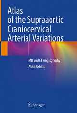 9789811668029-9811668027-Atlas of the Supraaortic Craniocervical Arterial Variations: MR and CT Angiography