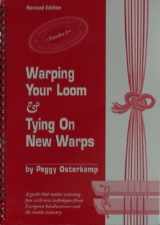 9780963779328-096377932X-Warping Your Loom & Tying On New Warps (Peggy Osterkamp's New Guide To Weaving)
