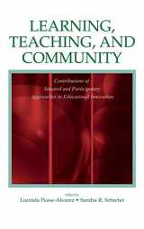 9780805848670-0805848673-Learning, Teaching, and Community: Contributions of Situated and Participatory Approaches to Educational Innovation