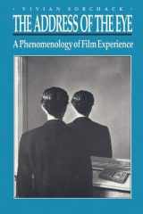 9780691031958-0691031959-The Address of the Eye: A Phenomenology of Film Experience