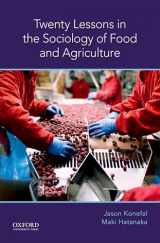 9780190662127-0190662123-Twenty Lessons in the Sociology of Food and Agriculture (Lessons in Sociology)