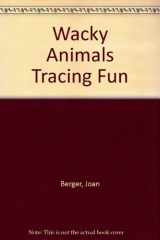 9780590481250-0590481258-Wacky Animal Tracing Fun
