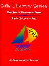9780763570019-076357001X-Sails Literacy Teacher's Resource Book, Early (1) Level-Red (Sails Literacy: Grade 1)