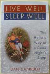 9780876044261-0876044267-Live Well, Sleep Well: The Holistic Way to a Good Night's Sleep