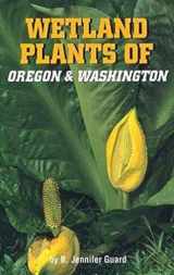 9781551050607-1551050609-Wetland Plants of Oregon and Washington