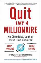 9781529407204-1529407206-Quit Like a Millionaire: No Gimmicks, Luck, or Trust Fund Required