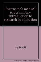 9780030324635-0030324637-Instructor's manual to accompany Introduction to research in education